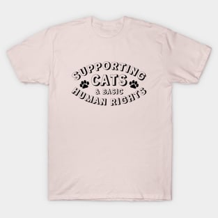 Supporting cats and basic human rights T-Shirt
